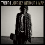 TAKURO Journey